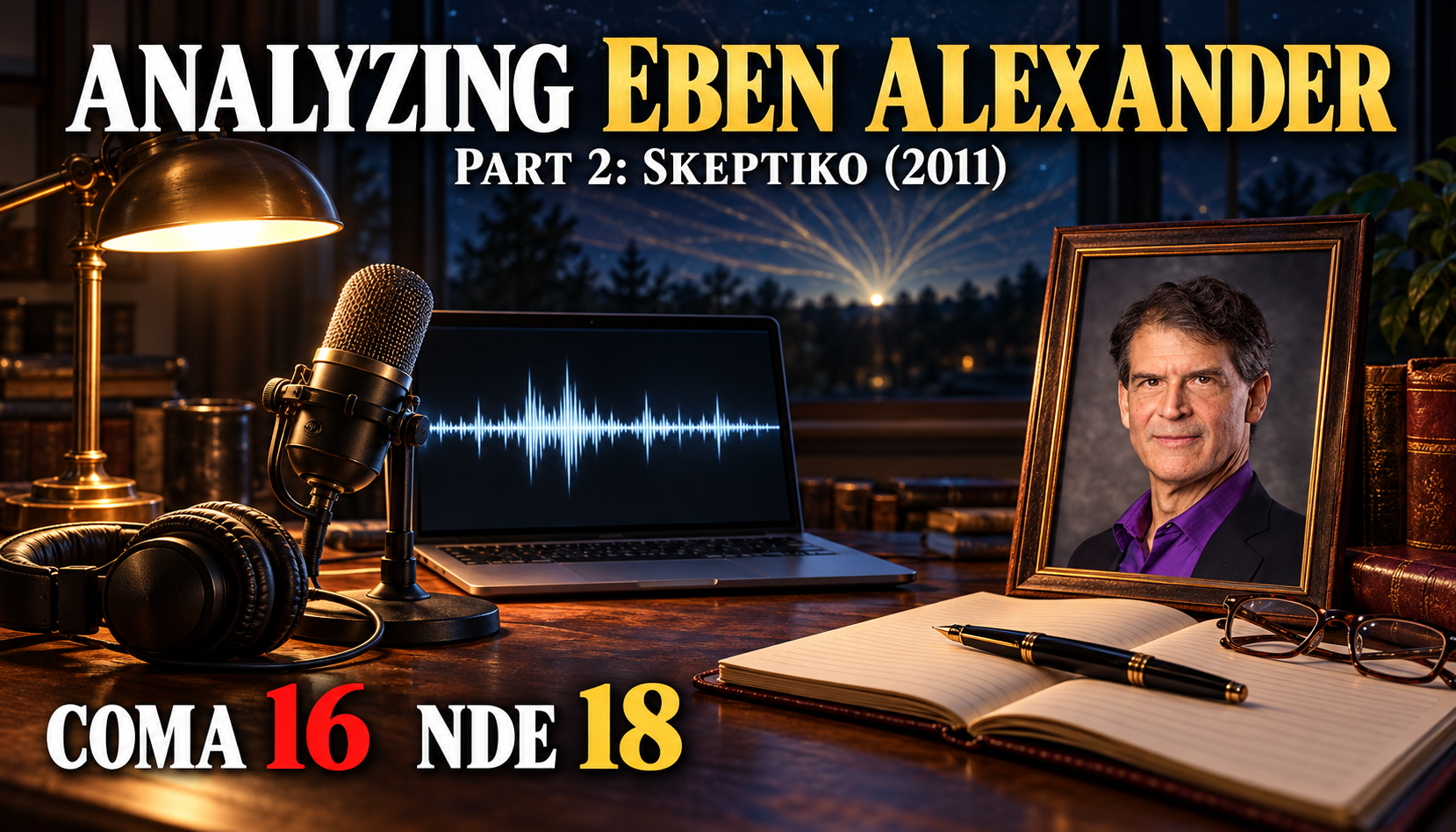 Analyzing Eben Alexander, Part 2: Skeptiko (2011): a podcast microphone, headphones, and an audio waveform on an investigator's desk at night, for a Welded NDE analysis of Eben Alexander's 2011 Skeptiko interview