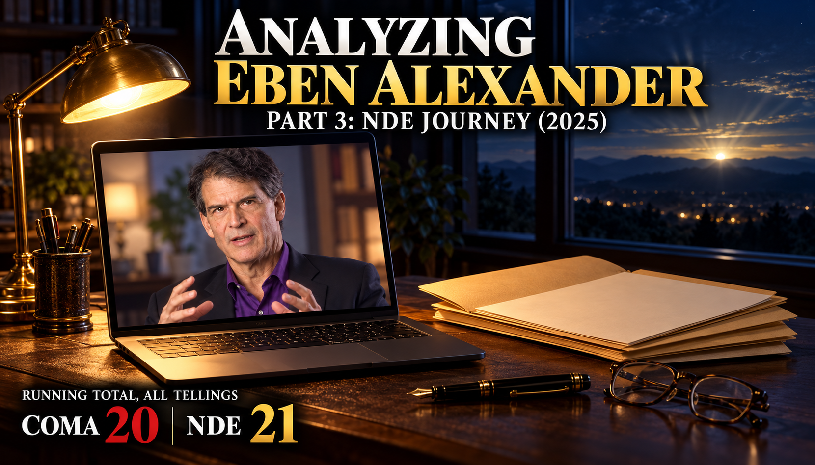Analyzing Eben Alexander, Part 3: NDE Journey (2025): a laptop showing an Eben Alexander interview beside three stacked case folders, with a running total of 20 coma elements and 21 near-death experience elements across all tellings